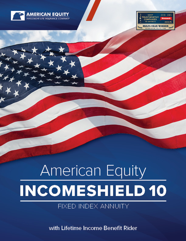American Equity IncomeShield  10